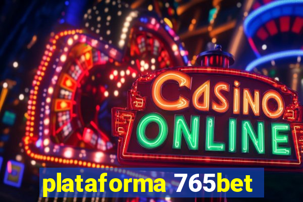 plataforma 765bet